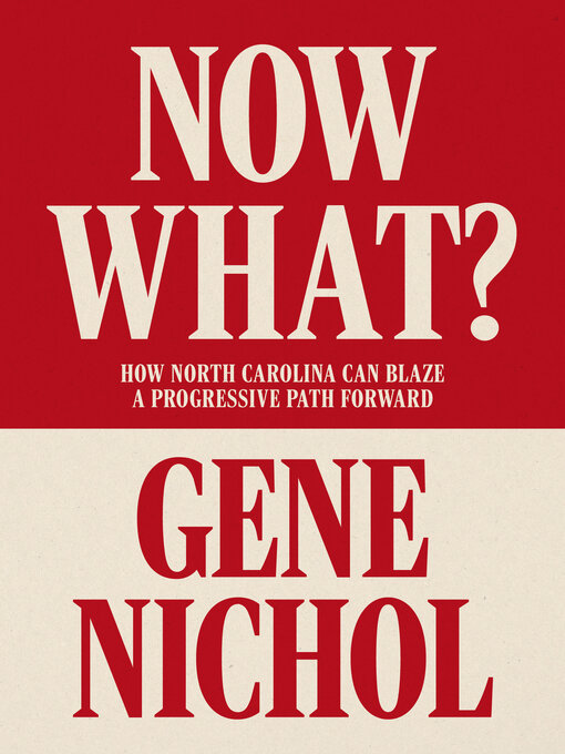 Title details for Now What? by Gene R. Nichol - Available